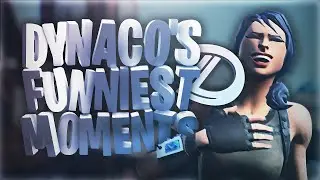 Dynaco's Funniest Moments