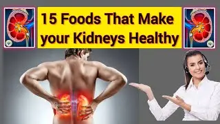 Kidneys || kidney foods that support kidneys|| 15 Foods that Make Your Kidneys Healthy