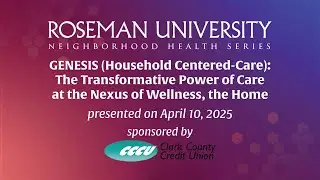 GENESIS (Household Centered-Care): Transformative Power of Care at the Nexus of Wellness, the Home