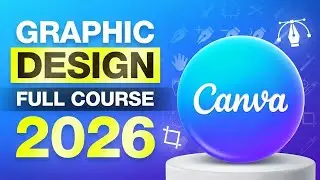 Бесплатный курс графического дизайна 2026 (урок Canva для начинающих)