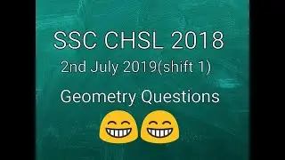 SSC CHSL 2018 2nd July 2019 Shift2 Geometry Questions 😁😁
