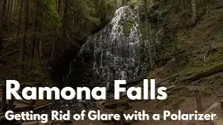 Ramona Falls - Using a Polarizing Filter