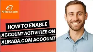 How to Enable Account Activities Notifications on Alibaba.com Account (2025)