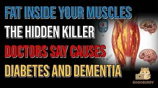 Fat Inside Your Muscles The Hidden Killer Doctors Say Causes Diabetes and Dementia