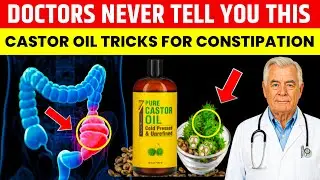 8 Powerful Ways to Use Castor Oil for Constipation Relief | Benefits, Dosage & Side Effects