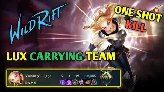 LUX ONE SHOT KILL | LUX CARRYING TEAM | Vulcan Gaming #wildrift