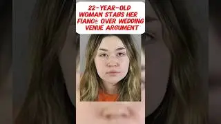 22-Year-Old Woman St*bs Her Fianc&eacute; Over Wedding Venue Argument
