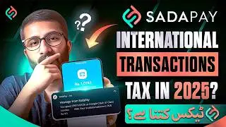 SadaPay International Payment TAX 2025 🔥 | 💸 Tax Charges & Fees |  SadaPay Hidden Fees Revealed!😱