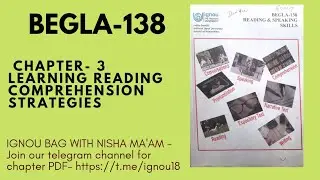 BEGLA-138 | CHAPTER -3 | Learning reading comprehension strategies | IGNOU BAG WITH NISHA MA'AM