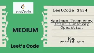 3434. Maximum Frequency After Subarray Operation | Prefix Sum | LeetCode | Kadane's Algorithm