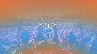 Lucas & Steve - Get Together (Official Audio)