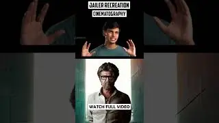 Jailer Cinematography Explained | #rajinikanth #nelson #howto | EFX