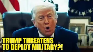 Trump Threatens to 'Put an End' to Protests with Military Amid ICE's Reign of Terror