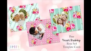 Free Heart Shabby Rose 5x4 Photo Template