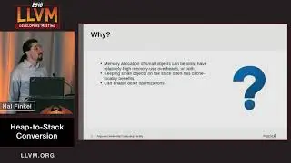 2018 LLVM Developers’ Meeting: H. Finkel “Heap-to-Stack Conversion”