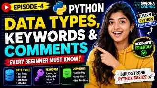 Python data type, Keywords and Comments 🔥 | Episode-4 | SAGONA CODING