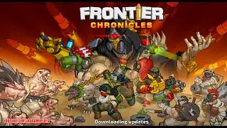 Frontier Chronicles Android Gameplay First Look