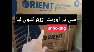 unboxing Orient LUNAR 18G dc inverter ac Features || orient lunar price in pakistan