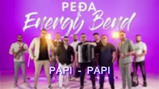PEDJA & ENERGY BEND - PAPI PAPI - 2025
