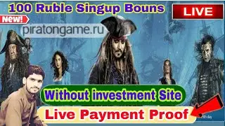 piratongame.ru Live Payment Proof || New Ruble Earning Site || 100 Ruble Singup Bouns || Rubles