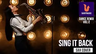 Sing it Back (Moloko) - Sax Cover | SaxoTracks