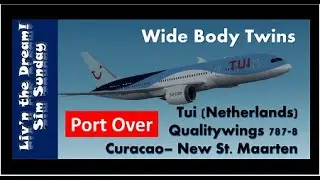 Qualitywings 787-8 (TUI Netherlands) from Curacao to Saint Maarten on P3Dv4.5