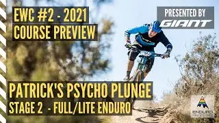 GIANT COURSE PREVIEW: 2021 ROUND 2 - STAGE 2 - PATRICK&rsquo;S PSYCHO PLUNGE