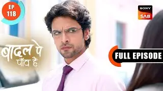 Bagga Blackmails Baani | Badall Pe Paon Hai | Ep 118 | Full Episode | 25 Oct 2024