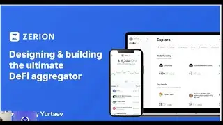 Zerion: Designing & Building The Ultimate DeFi Aggregator