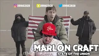 MARLON CRAFT - STATE OF THE UNION (REACTION)
