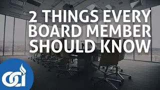 This is What Every Board Member Must Know