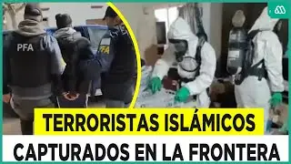 Extremistas islámicos capturados en frontera chilena