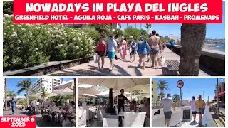Gran Canaria🌴NOWADAYS IN PLAYA DEL INGLES - GREENFIELD HOTEL - KASBAH - PROMENADE - SEPTEMBER 2023