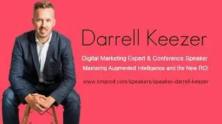 Digital Marketing Speaker Darrell Keezer | Growing your business with A.I.
