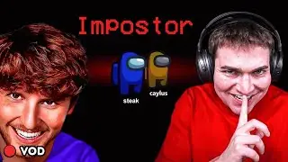 AMONG US WITH CAYLUS, FOLTYN, & KREEKCRAFT (VOD)