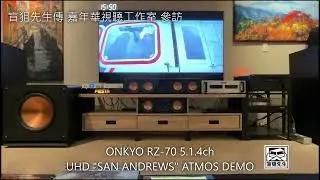 Onkyo RZ70 5.1.4 UHD SAN ANDREWS ATMOS SOUND DEMO