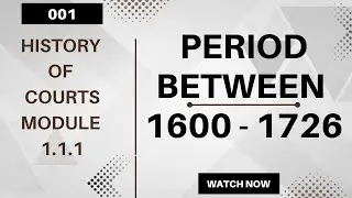 1.1.1 History of Courts - Evolution of Courts in British India 1600 - 1726