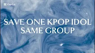 SAVE ONE KPOP IDOL: same group✨ Choose your Favorite Idol (20 round) 