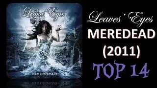 Leaves' Eyes - Meredead (2011) Top 14