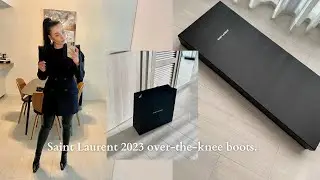 #saintlaurent  2023 over knee boots! Worth? Fit! REVIEW! Tips how to put them on!