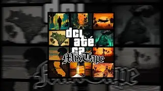 Sowl MC - D-CL At&eacute; CA (Full Mixtape)