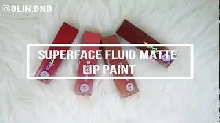 SWATCHES SUPERFACE FLUID MATTE LIP PAINT - CHARIS CELEB