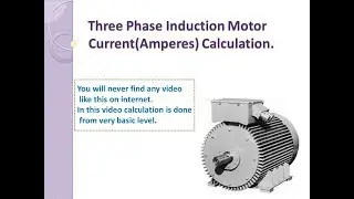 Calculation of Induction Motor Amperes(Current)