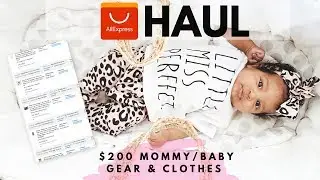 Best Aliexpress Baby Gear and Clothes Haul! ($200 Worth)