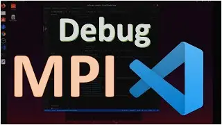 Debug a Parallel MPI program in Visual Studio Code