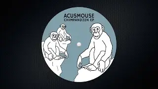 Acusmouse - Prime Philosophy [GOODRO003]