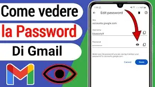 Come vedere la tua password Gmail sul cellulare | Come recuperare password Google Gmail