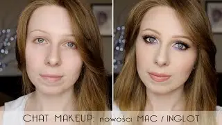Chat Makeup / Pierwsze wrażenie  ** Nowości: MAC Pro Longwear / INGLOT Star Dust **