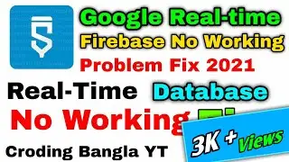 Google Firebase Real-time Database Not Working 2021 Problem Fix For Sketchware by Coding Bangla YT