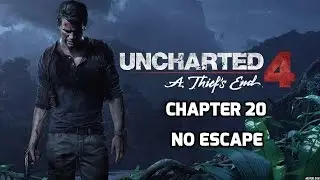 Uncharted 4 A Thief's End Walkthrough - Chapter 20 - No Escape - part 1 - Includes All Collectibles
